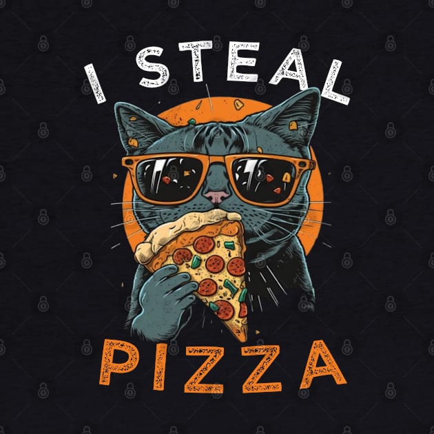 Funny Cat Saying - I Steal Pizza Funny Sarcastic Saying Gift Ideas For Pizza Lovers and Cat Owner by Pezzolano